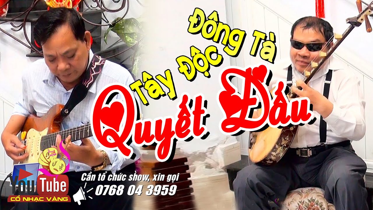 Đông Tà Tây Độc quyết đấu, đầy kịch tính và bi hùng | Đôi tay Vàng Hữu Hạnh & NS Minh Nhựt
