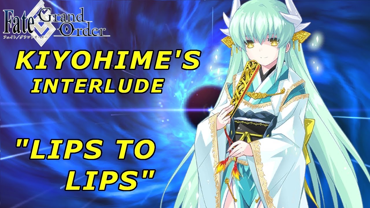 Fate/Grand Order - Kiyohime's Interlude 