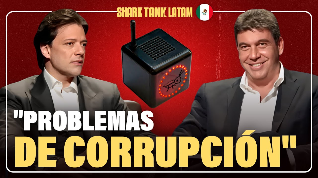 Culpan a la CORRUPCIÓN de sabotear su emprendimiento 🇲🇽 | Shark Tank Latam