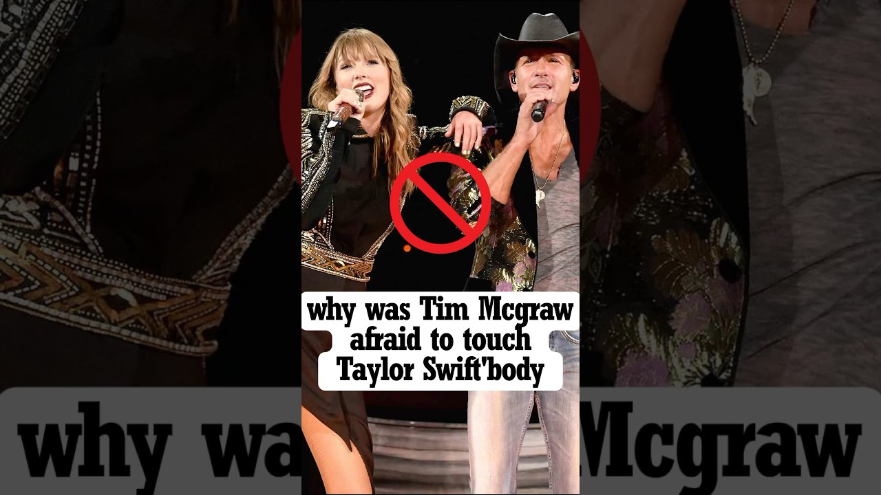 Why was Tim McGraw afraid to touch Taylor Swift&rsquo;s body.#shorts #celebrity #taylorswift #timmcgraw
