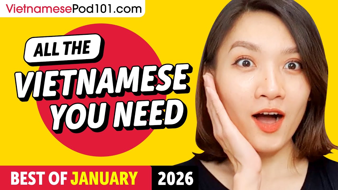 Your Monthly Dose of Vietnamese - Best of January 2026
