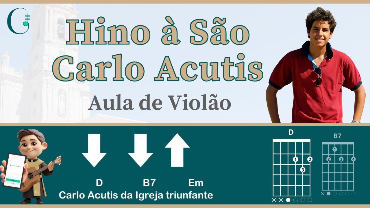 HINO À SÃO CARLO ACUTIS (como tocar no violão)