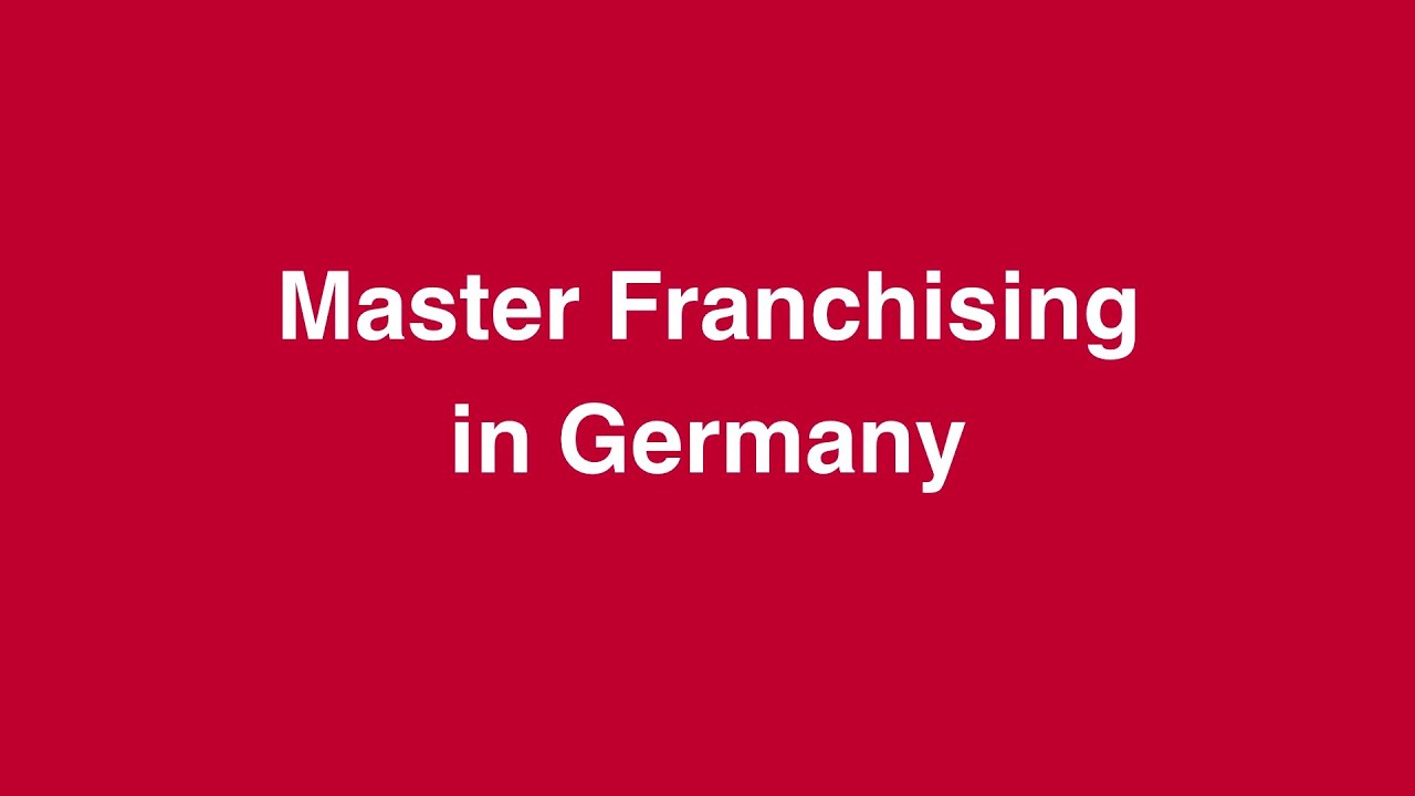 Master Franchising in Germany