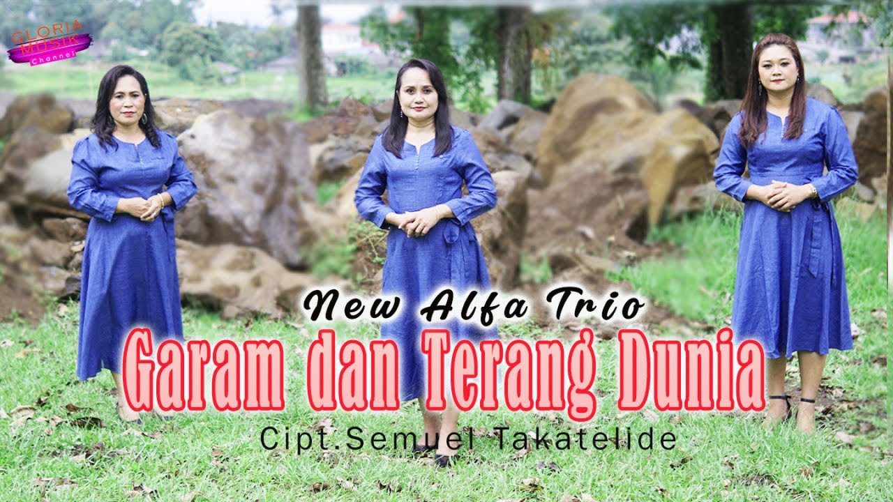 New Alfa Trio - Garam Dan Terang Dunia