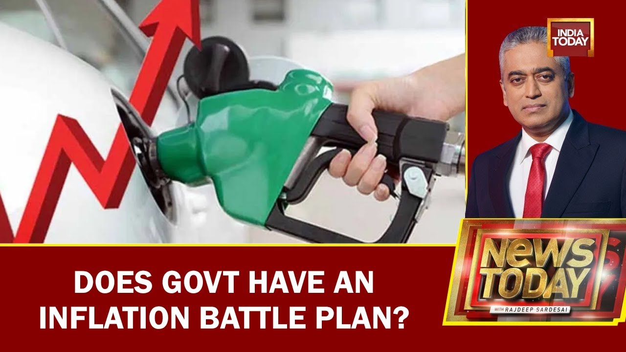 Does Government Have An Inflation Battle Plan? | News Today With Rajdeep Sardesai