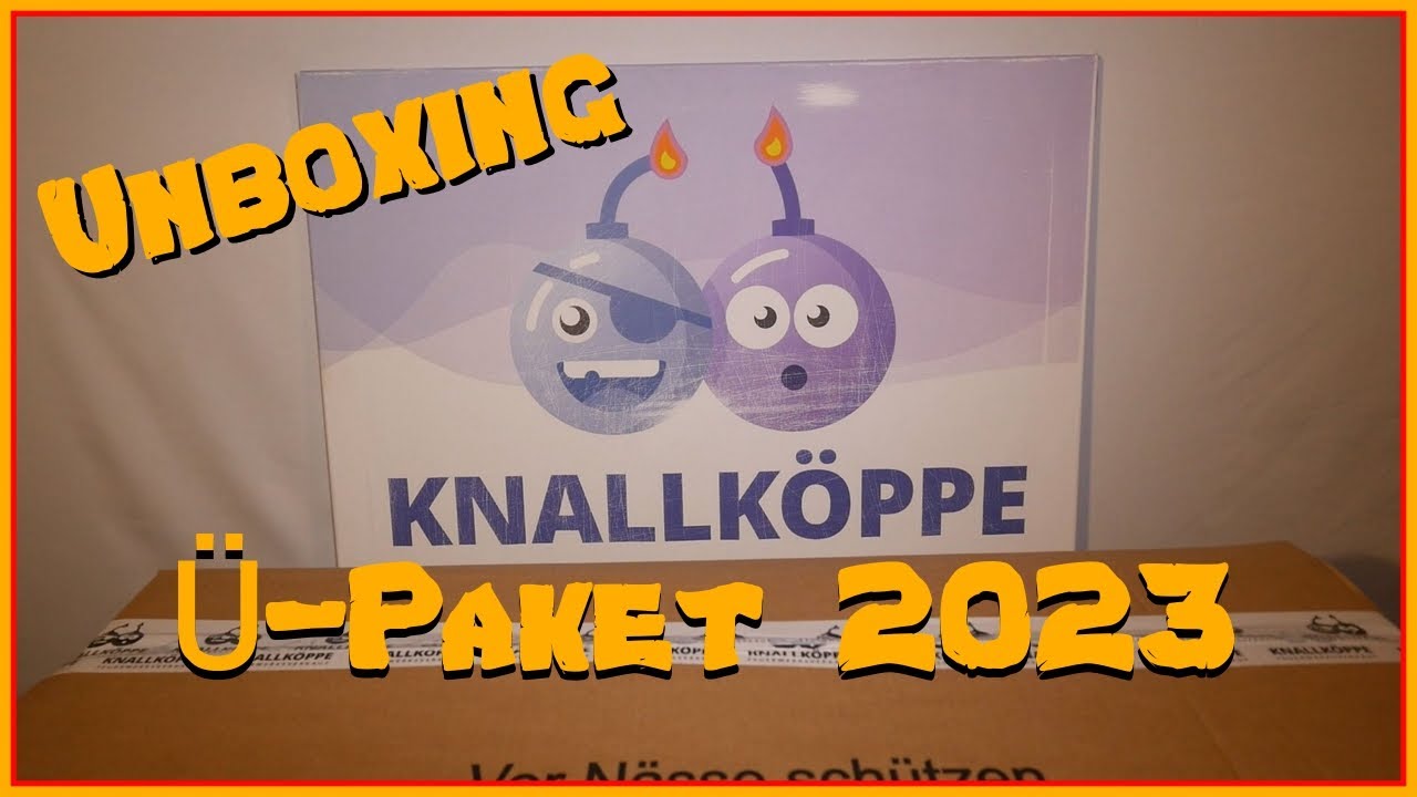 Knallköppe Ü-Paket Unboxing 2023 ! 😍| GreatFireworks