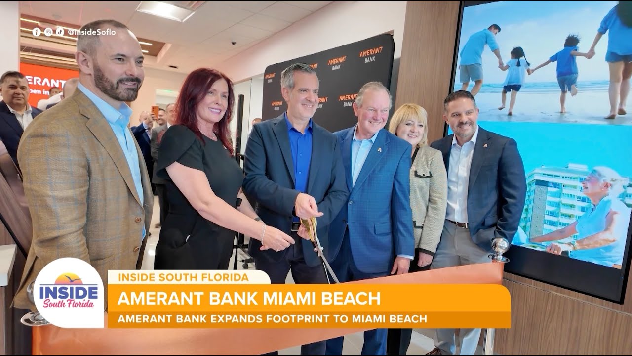 Amerant Bank opens its first Miami Beach location on 41st Street, expanding in South Florida