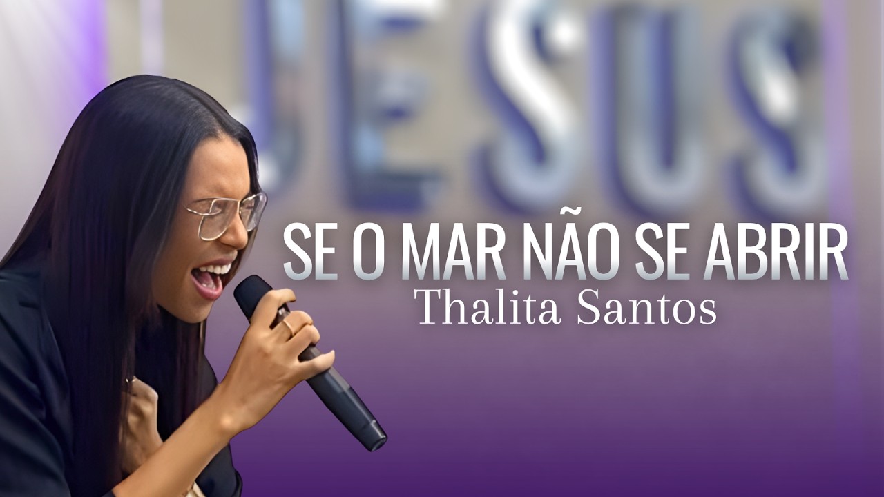 Thalita Santos - Se o Mar não se abrir (Ao Vivo) | Rede Brasil
