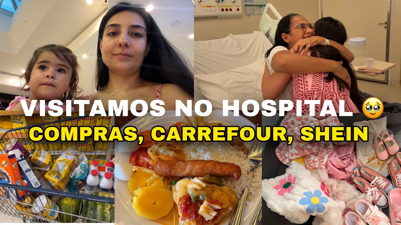 VISITAMOS A SOGRA NO HOSPITAL🥹, ALMOÇAMOS NA ESTRADA, COMPRAS NO CARREFOUR, SHOPPING E RECEBIDOS 