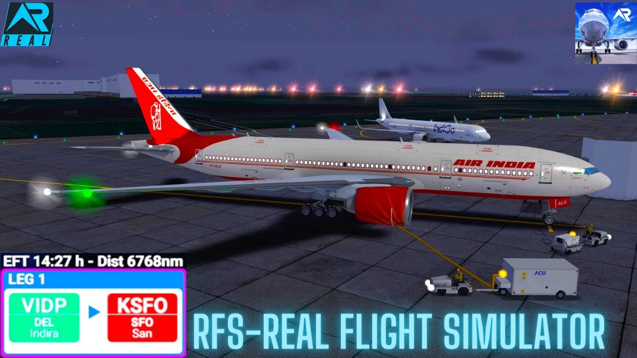 RFS–Real Flight Simulator–Delhi–To–San Francisco–Full Flight–B777-200LR–Air India–Full HD–Real Route