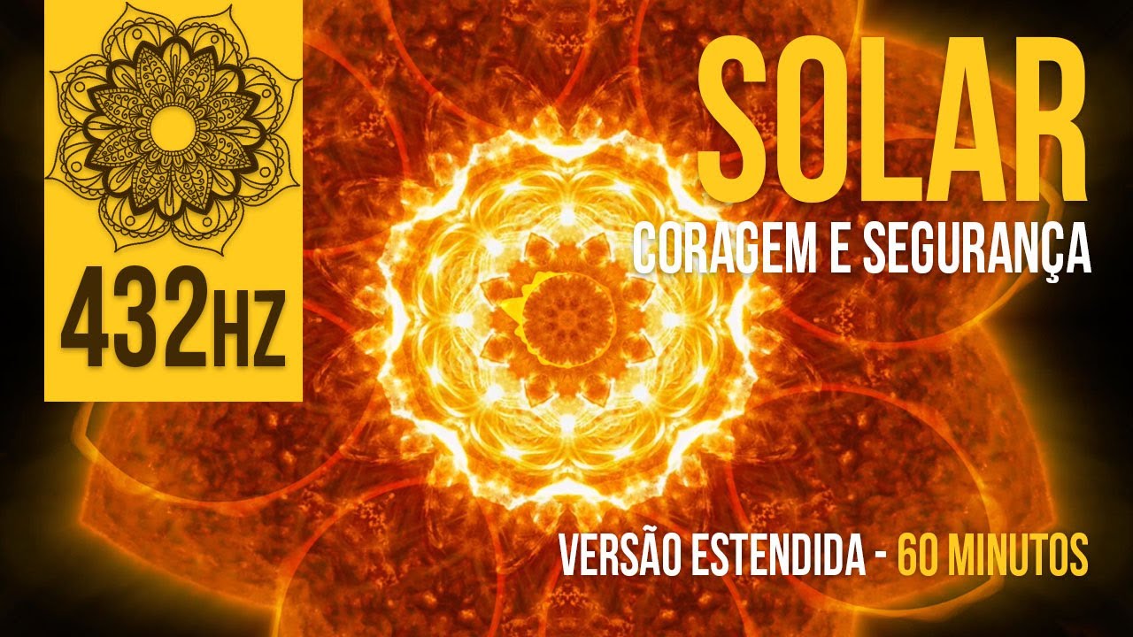 432 hz - Solar: O SOM DO SOL - Manisfest Miracle - Attracting Love & Positive Energy