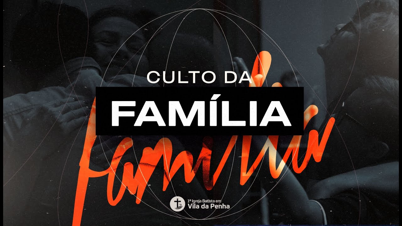 Culto da Família - Celebração de Quarta -  19h30 - 18/02/2026