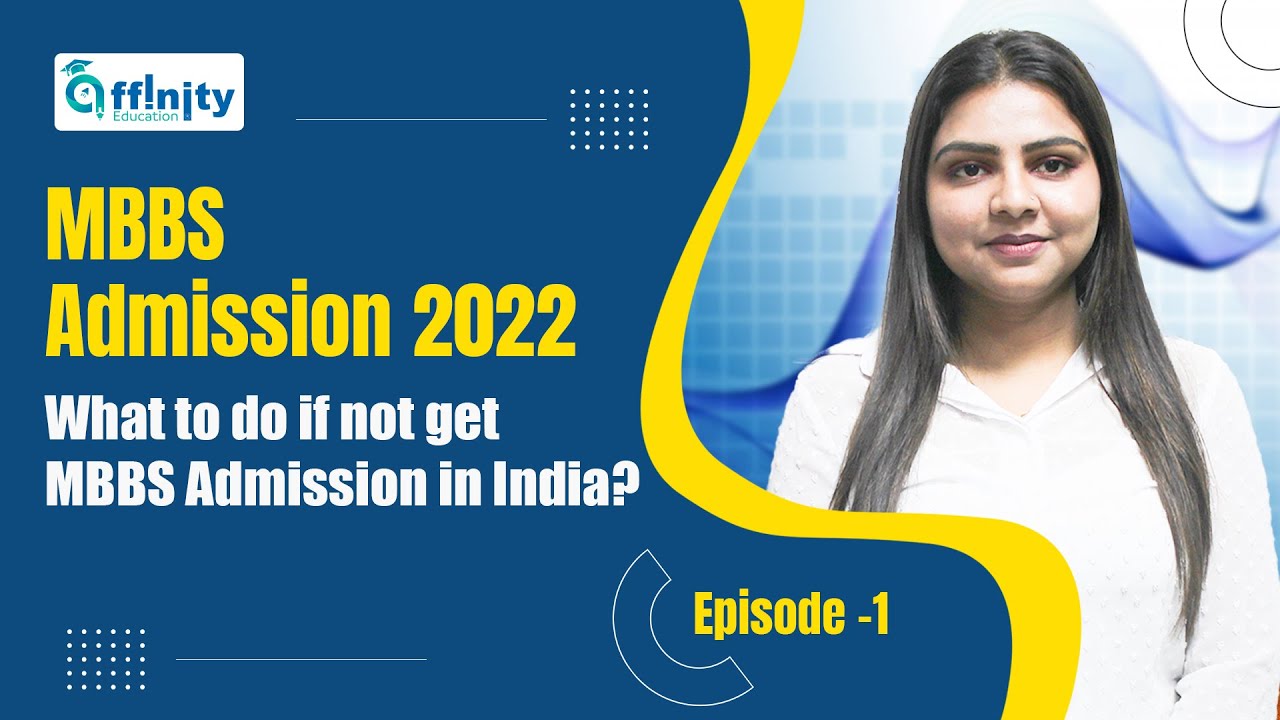 Plans to Study MBBS Abroad in 2022 | What to do if not get For MBBS Admission in India?