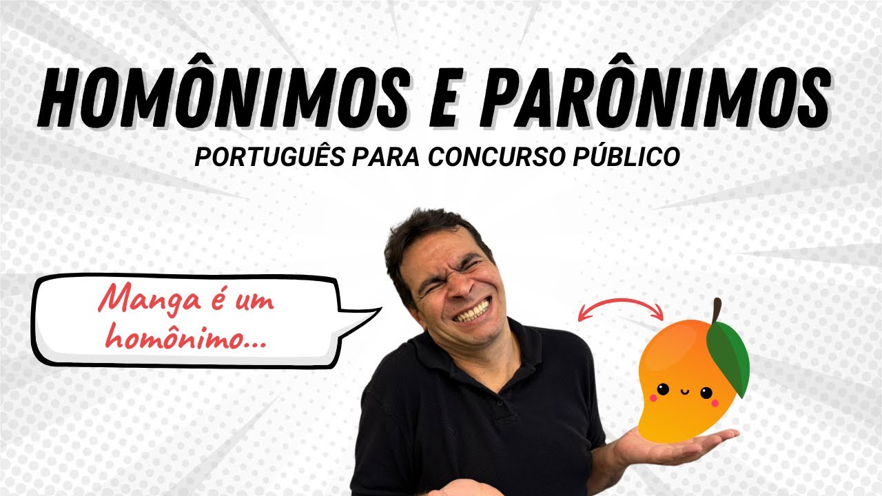 Homônimos e Parônimos - Nunca mais erre em concurso público!