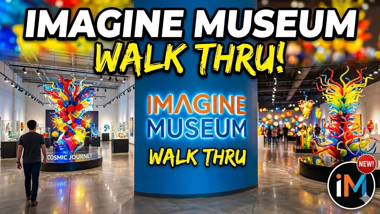 Imagine Museum walk thru! 