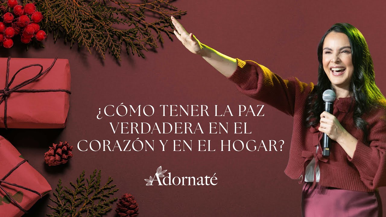 La Paz Verdadera, Viene Del Amor Perfecto De Dios| Adornaté | Pr. Ana María Villegas | Para Mujeres