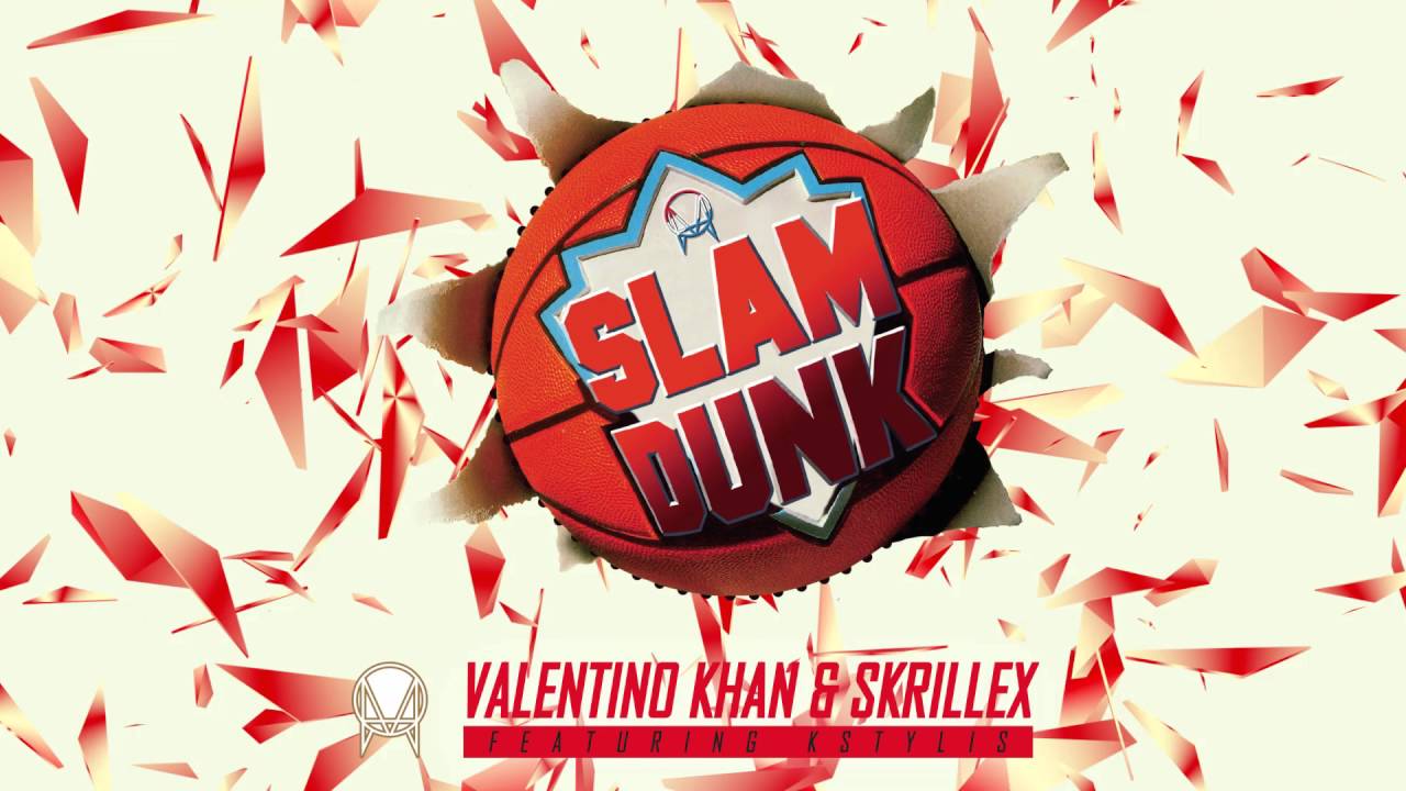Valentino Khan & Skrillex - Slam Dunk (feat. Kstylis) [Official Audio]