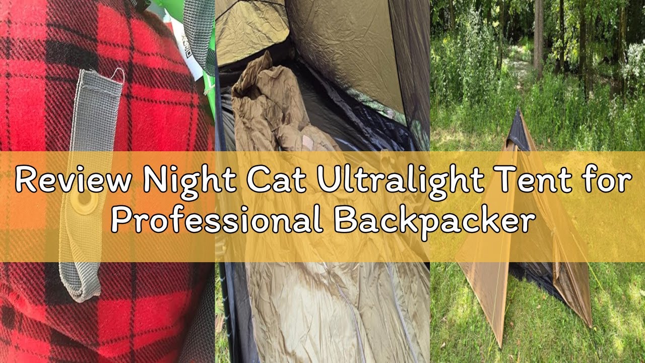 Review Night Cat Ultralight Tent for Professional Backpacker Hiker 2 LBS Only Lanshan Backpacking Bi