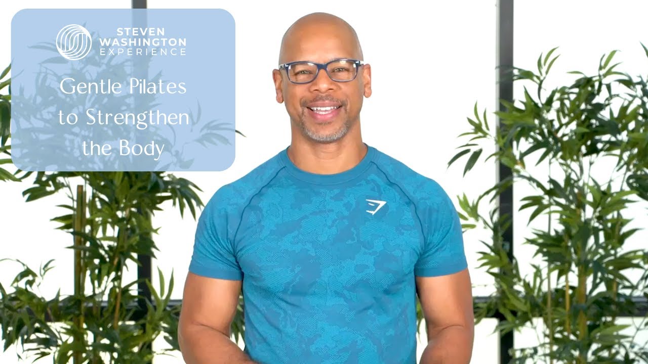 Gentle Pilates to Strengthen the Body
