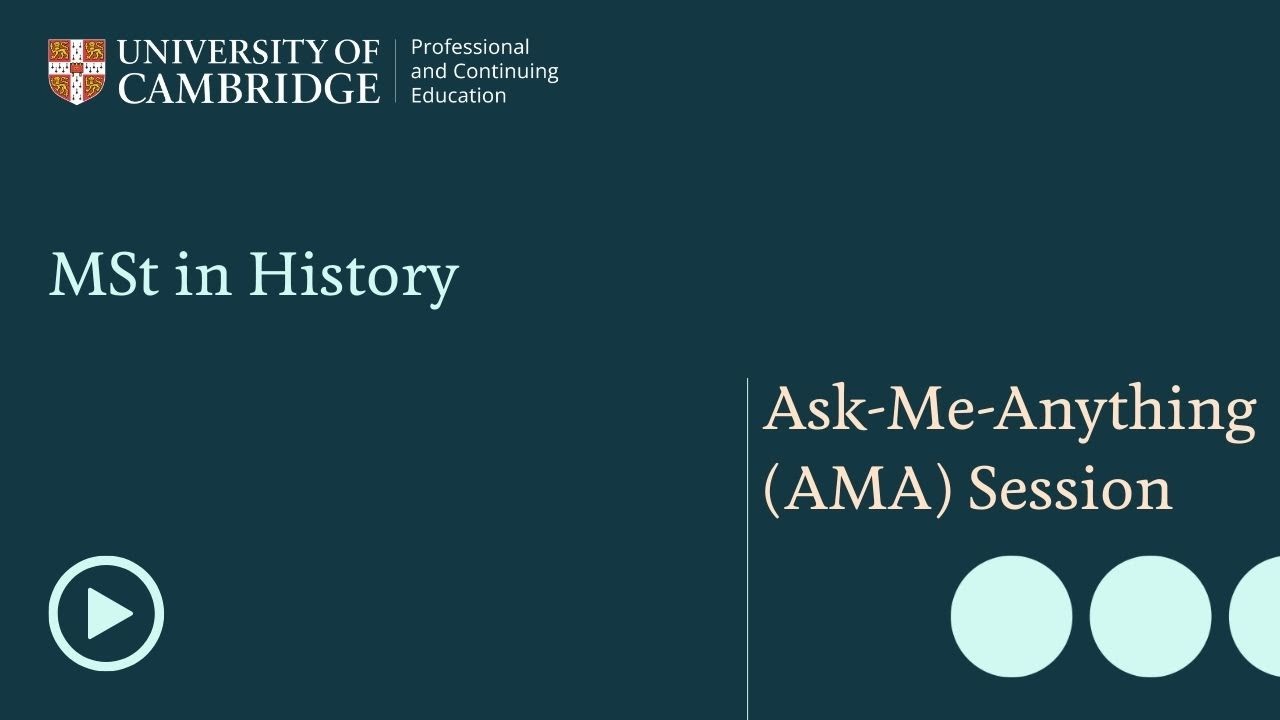 MSt in History - Ask-Me-Anything (AMA) Session