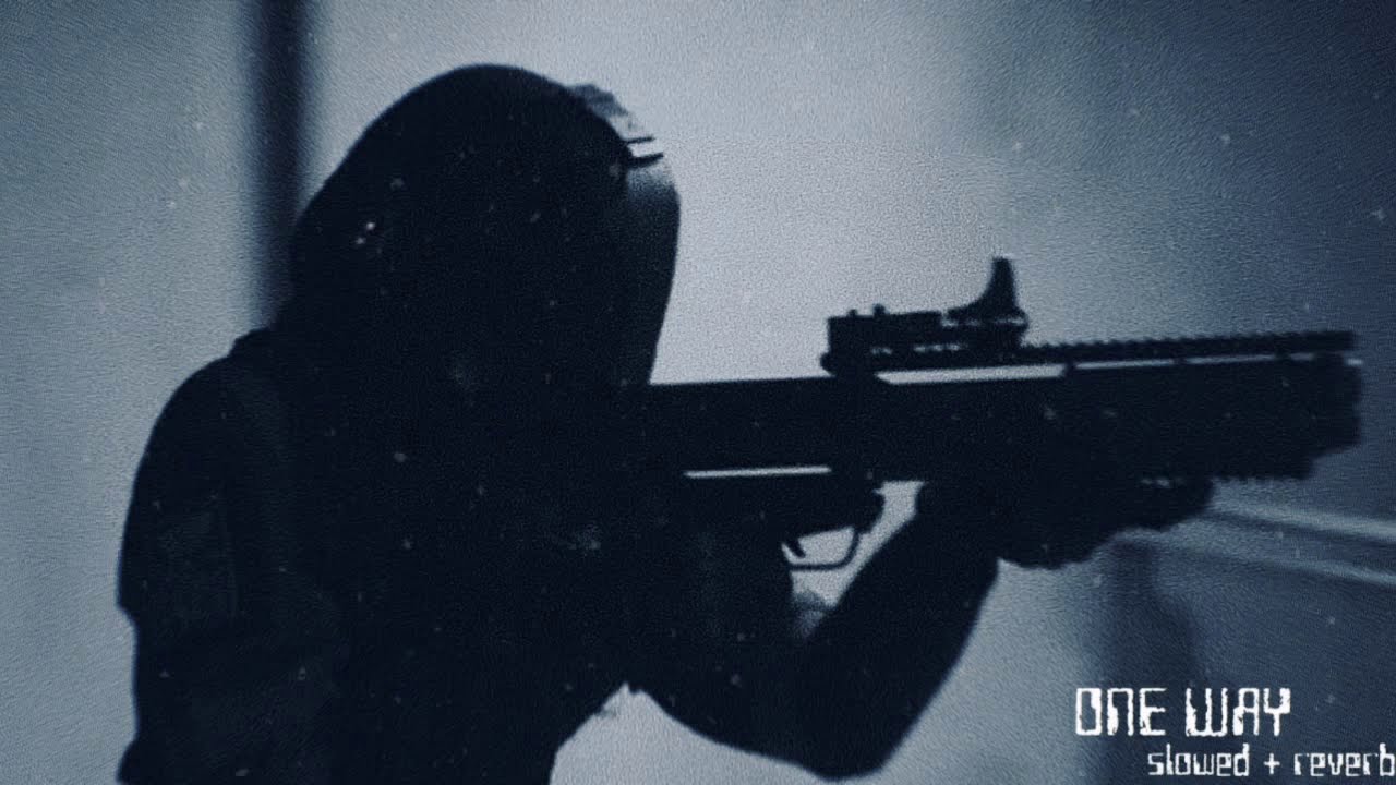 One Way - slowed + reverb