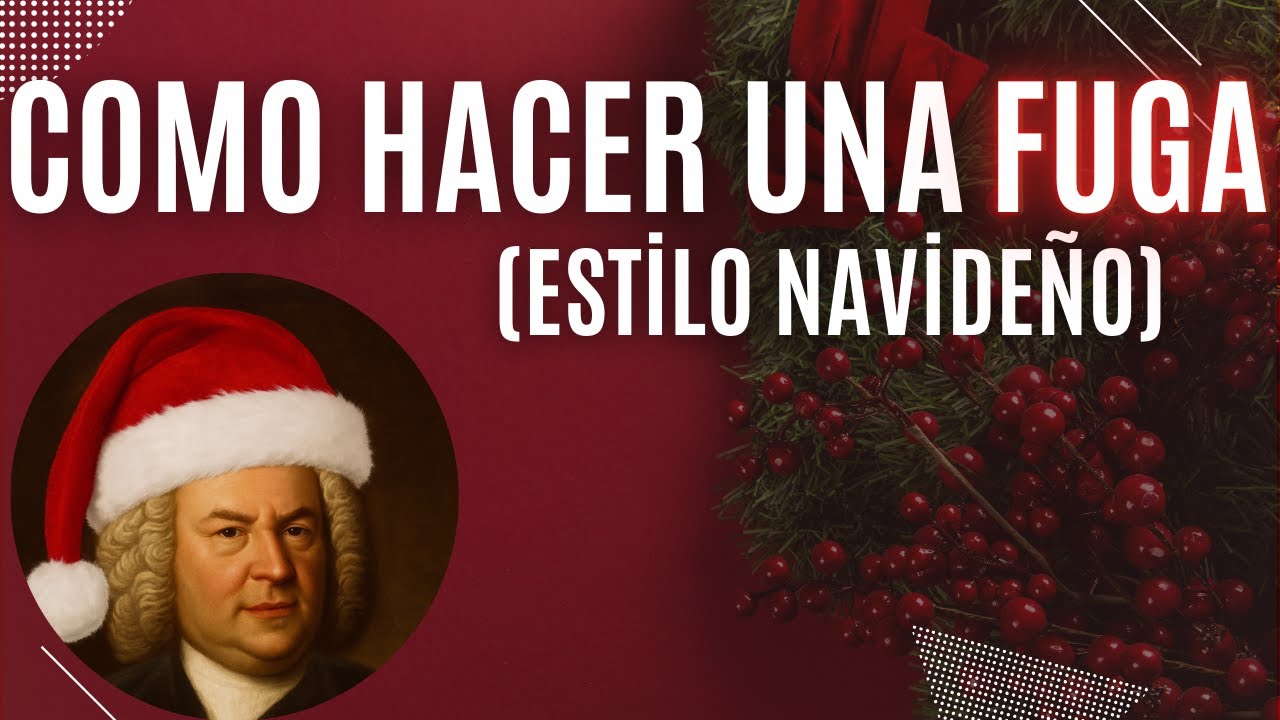 Cómo componer una FUGA NAVIDEÑA (en 7 pasos)