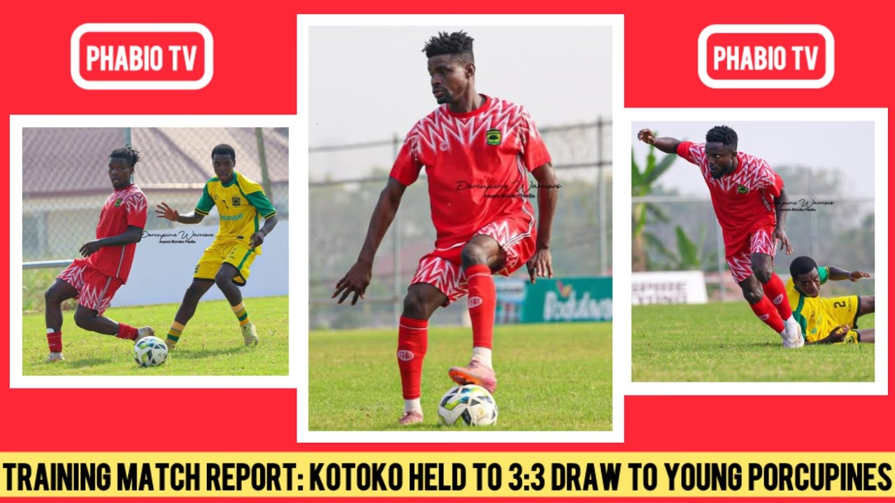 🔴⚪️ YOUNG PORCUPINES SHOW CLASS AGAISNT KOTOKO….. COACH KWESI APPIAH STORM TRAININAG