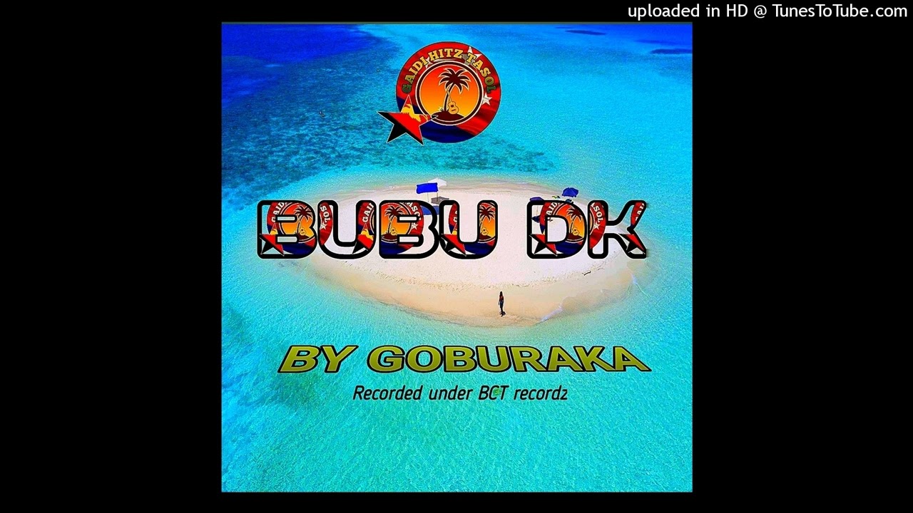 BUBU DK(GAIDI HITZ TASOL)