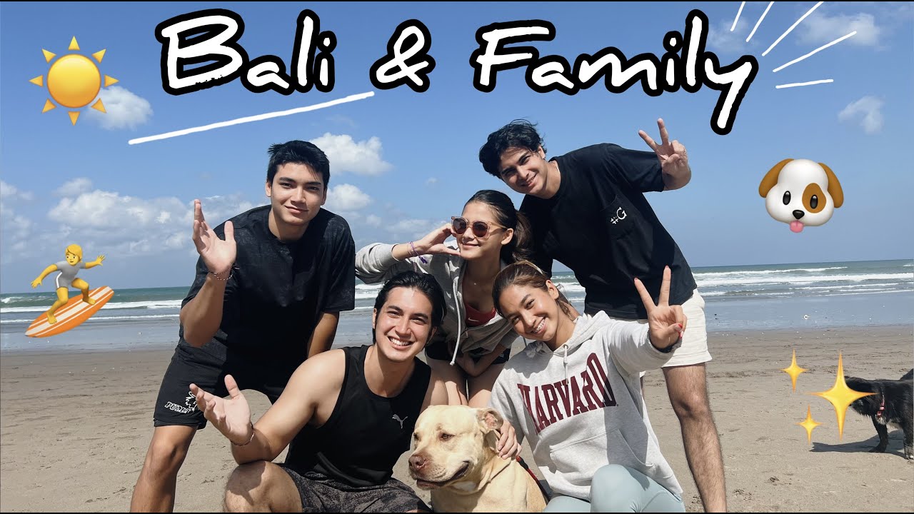 Bali and Family