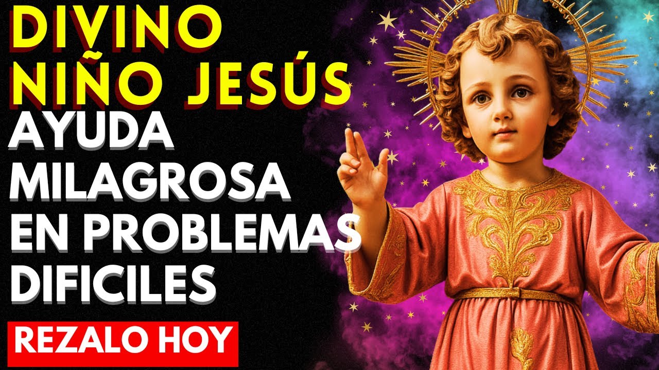 ❤️ ROSARIO MILAGROSO AL DIVINO NIÑO JESÚS PARA PEDIR UN MILAGRO IMPOSIBLE Y URGENTE EN TU VIDA