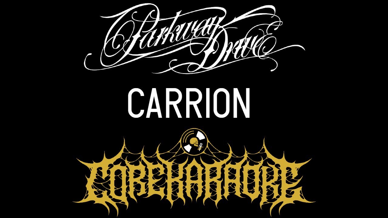 Parkway Drive - Carrion [Karaoke Instrumental]