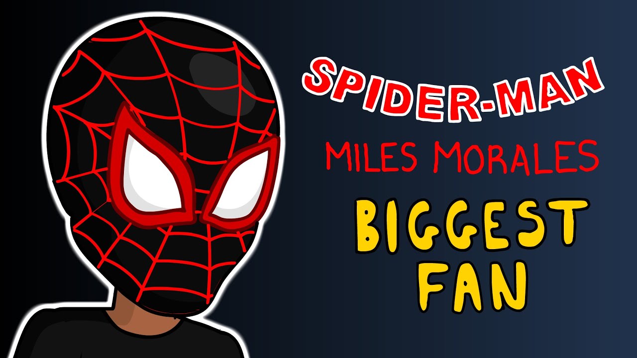 Spider man: Miles Morales - Biggest Fan