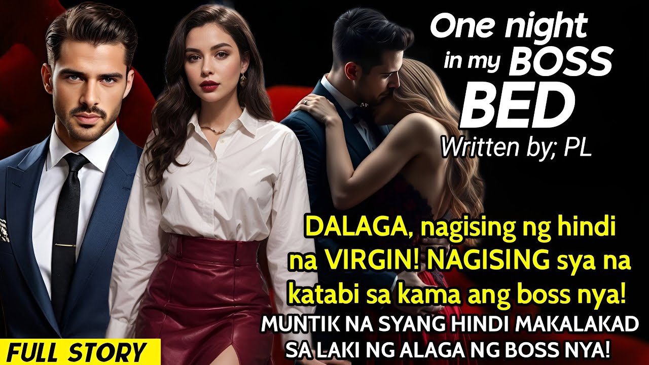 DALAGA, nagising ng hindi na VIRGIN katabi boss nya! MUNTIK ng di makalakad sa laki ng alaga ni boss