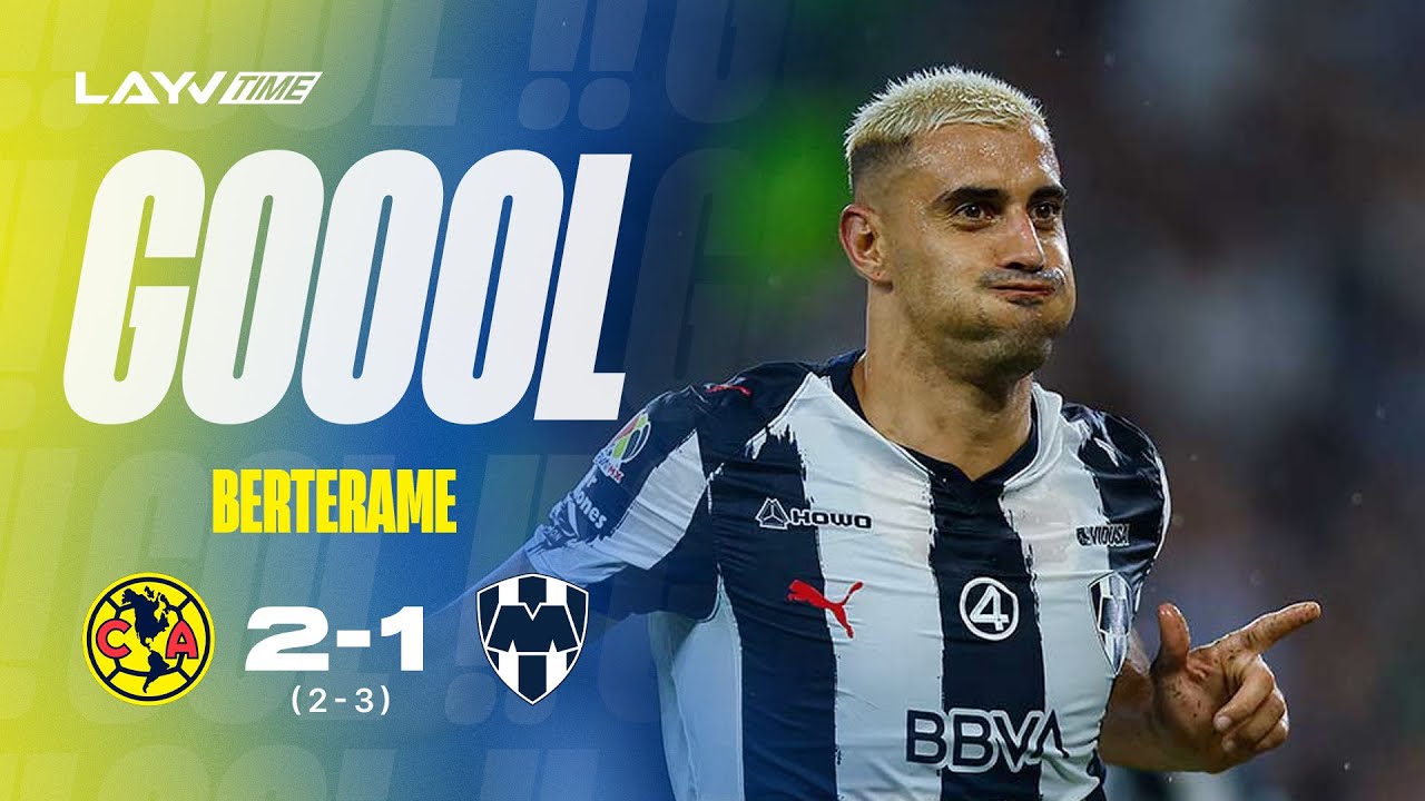 &iexcl;Gol de Germ&aacute;n Berterame! Con SABOR a SEMIFINALES | Am&eacute;rica 2 - 1 Monterrey | Layvtime