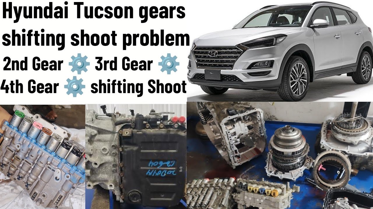 Hyundai Tucson automatic transmission gear shifting high RPM problem 2ndgear 3rdgear 4thgear
