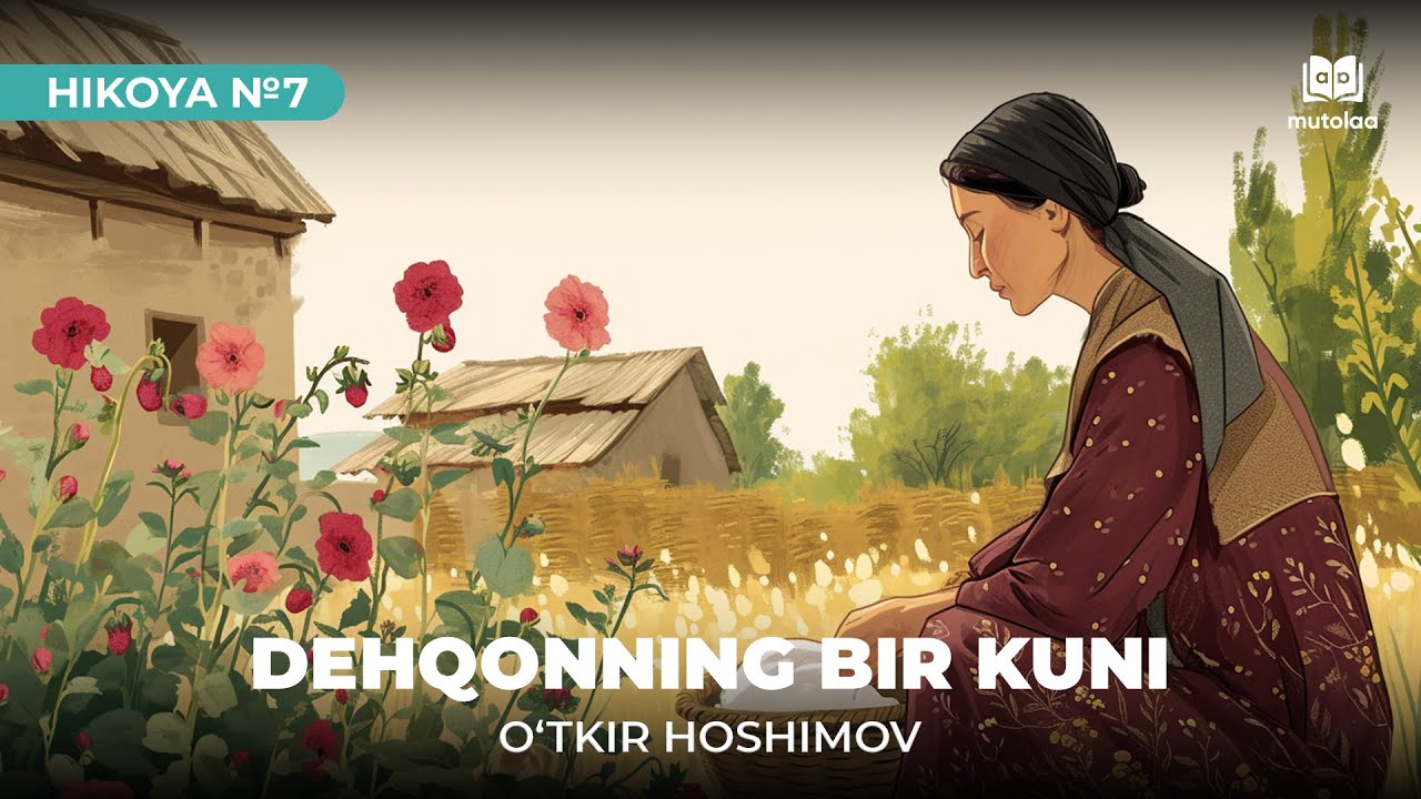 Dehqonning bir kuni | Hikoya №7 | Mutolaa