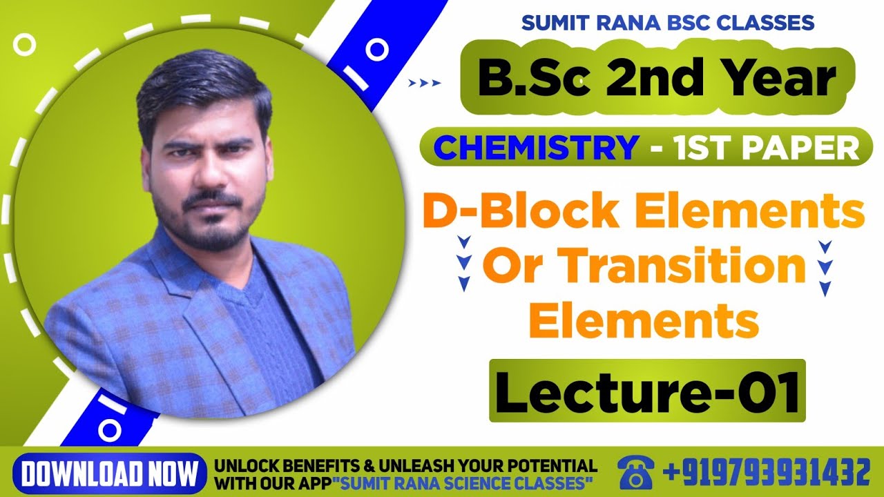 (Lt-01) d-Block Element/Transition Element | B.Sc.2nd Year 1st Paper | A.K. Rana Sir