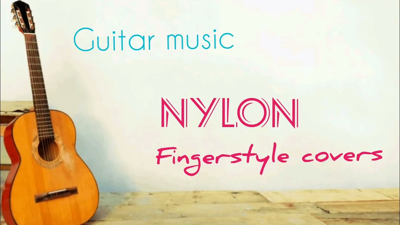 Guitar fingerstyle covers (Nylon) part 3/ Сборник гитарных фингерстайл аранжировок (Нейлон) часть 3