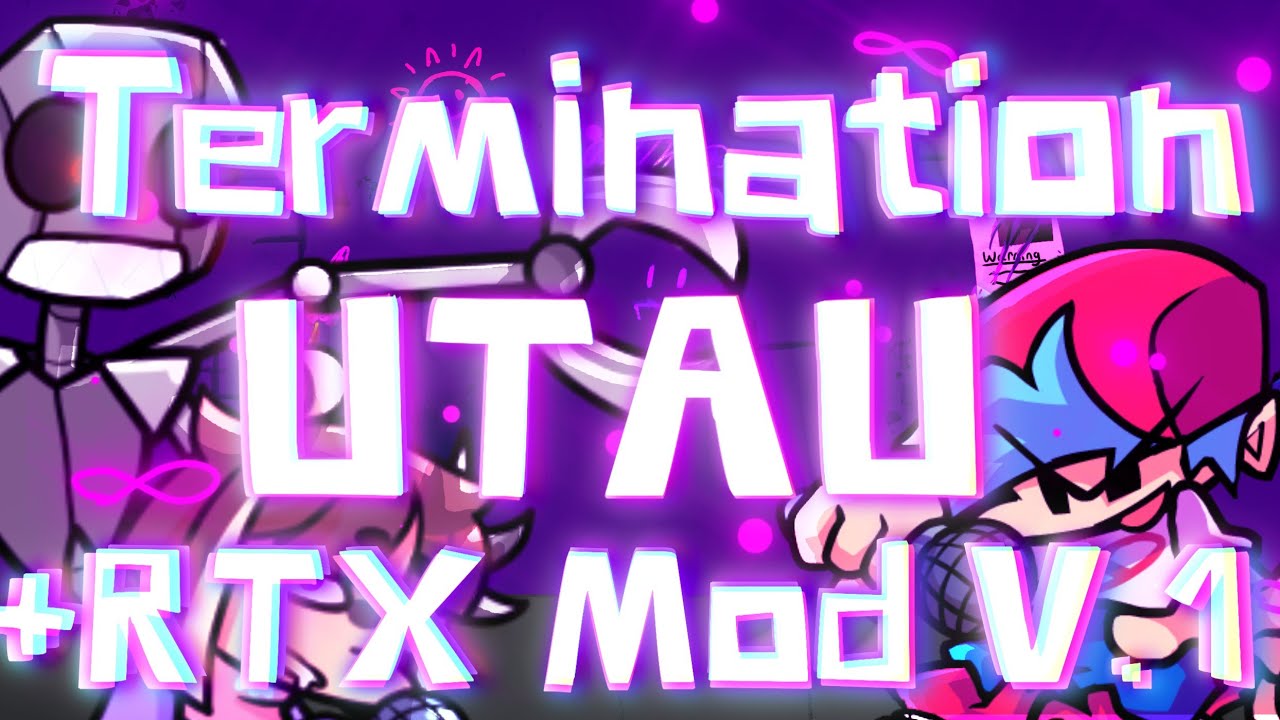 Termination ( UTAU Cover) - FNF RTX Mod V.1 OST