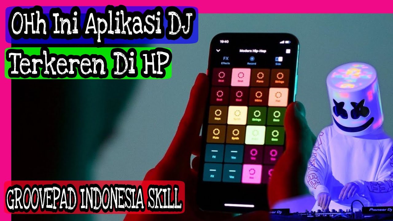 OHH INI APLIKASI DJ Android Terkeren.! Tutorial Groovepad Indonesia Dubstep Alan Walker