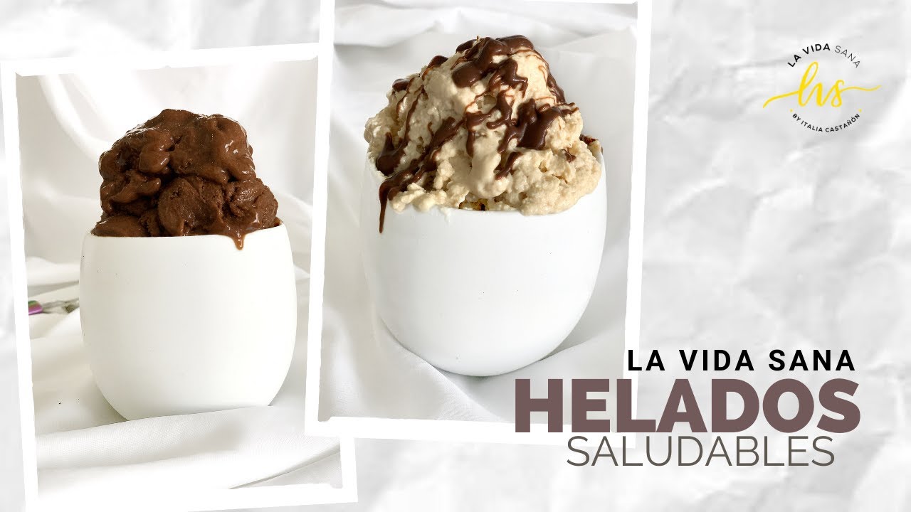 HELADOS SALUDABLES | LA VIDA SANA