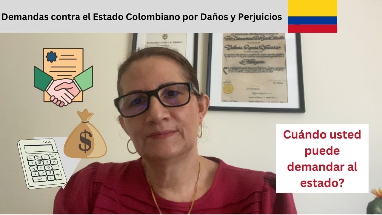 Demandas contra el Estado Colombiano por Daños y Perjuicios