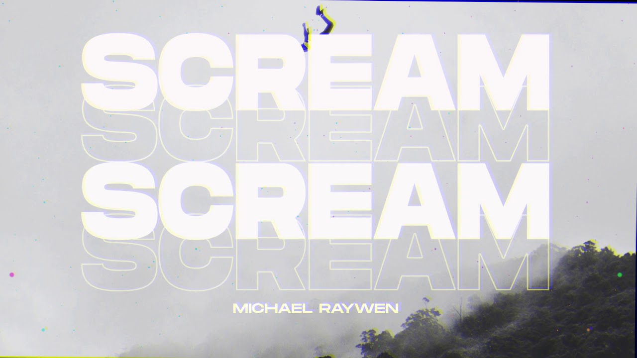 Michael Raywen - Scream [Out Now]