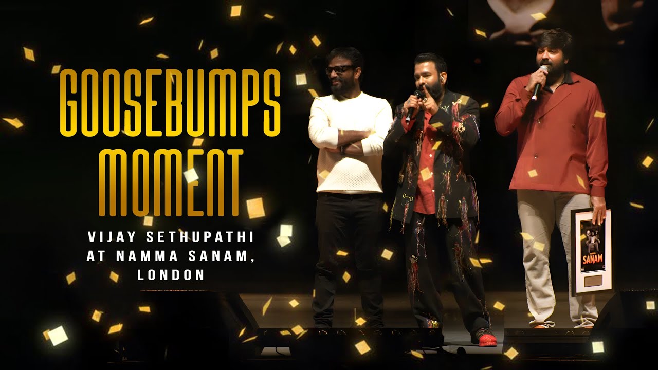 Vijay Sethupathi Takes Over London! Namma Sanam Concert Official Video | Santhosh Narayanan