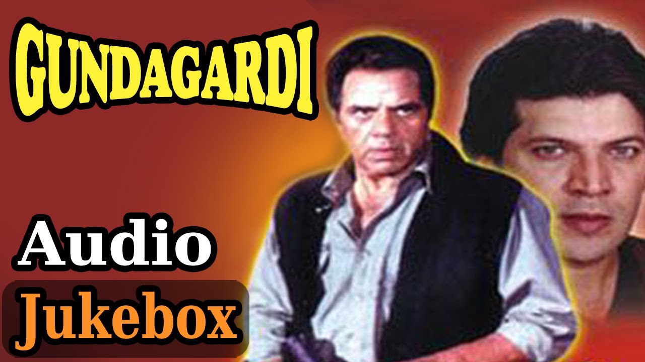 Gundagardi - All Songs - Dharmendra - Raj Babbar - Hariharan - Alka Yagnik - Kumar Sanu - Ila Arun