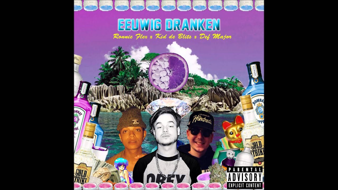 Def Major, Kid de Blits & Ronnie Flex - Eeuwig Dranken (Prod. Boaz vd Beatz)