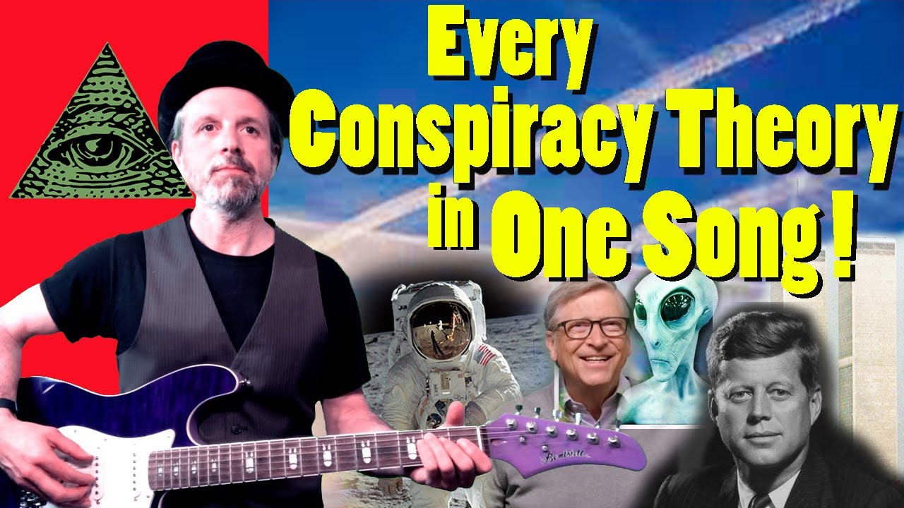 Every Conspiracy Theory In One Song
