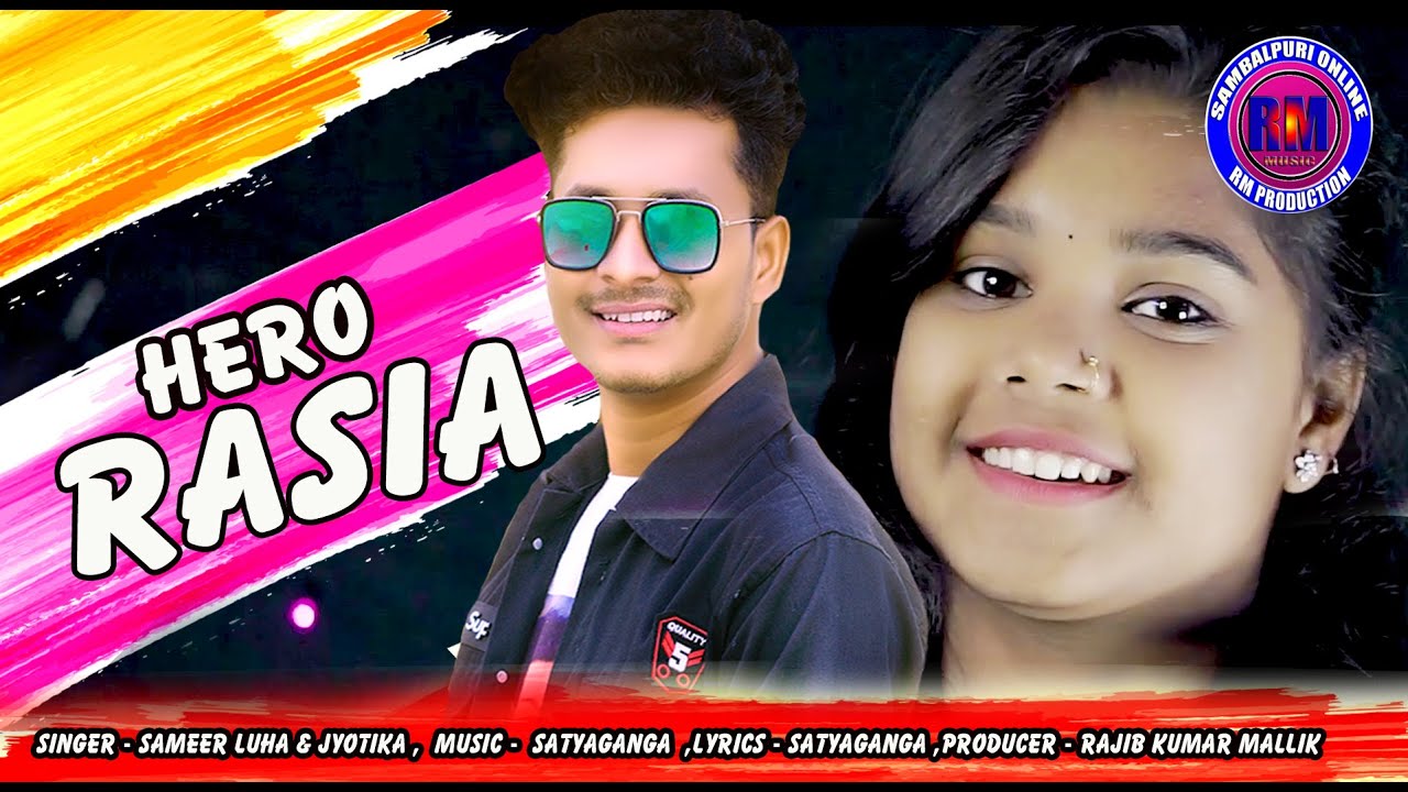 Hero Rasia | Sameer Luha | Jyotika Bishi | New Sambalpuri Video 2022
