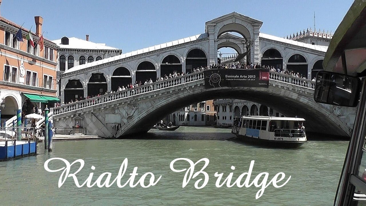 VENICE: Rialto Bridge (walk on bridge and view from boat)