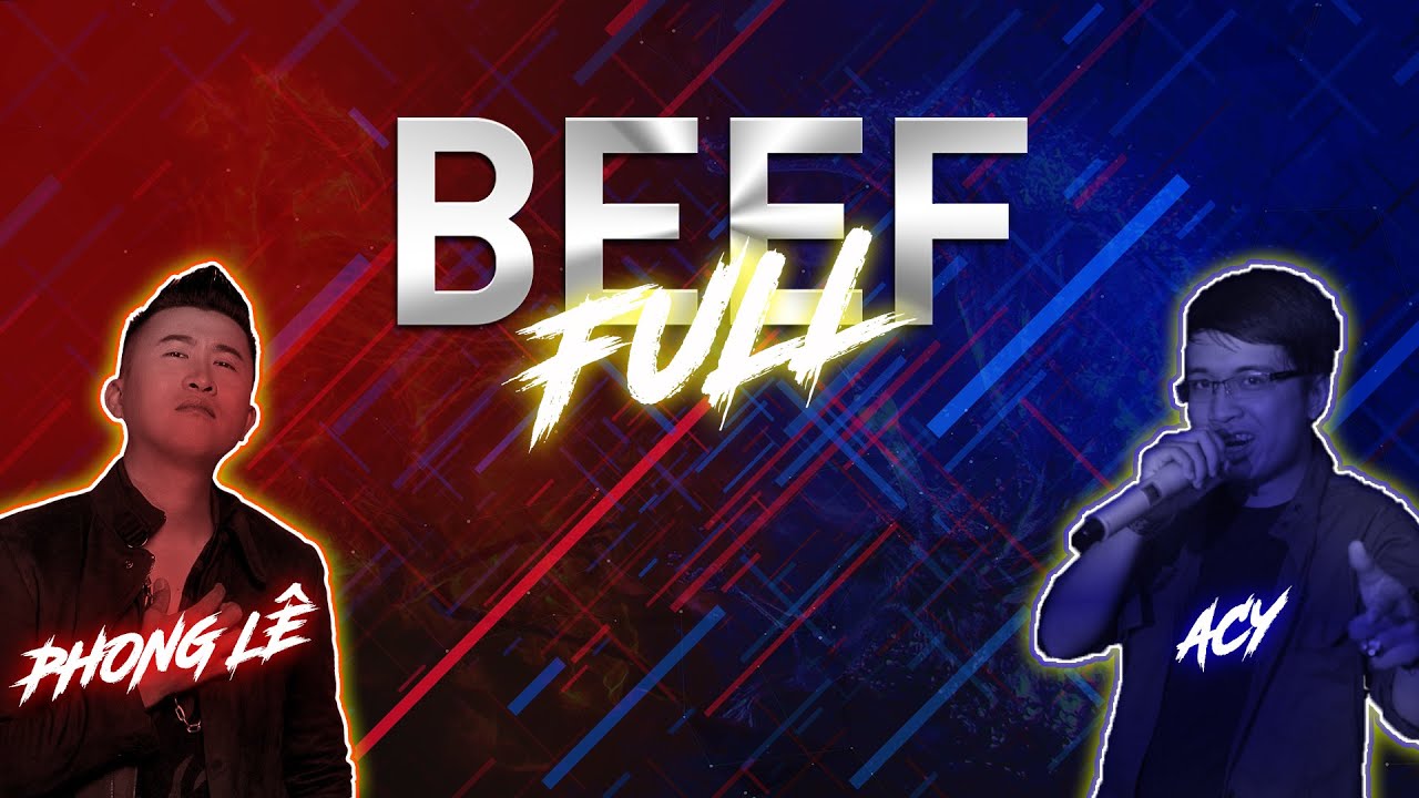 『2012 BEEF』 Lịch Sử Việt Rap - PHONG L&Ecirc; VS. ACY - Lịch Sử R&aacute;c Việt 「Lyrics」